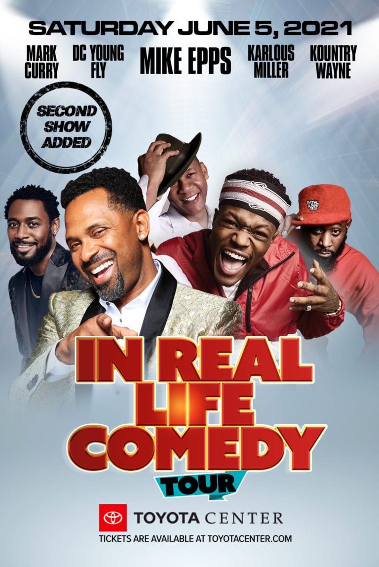 In Real Life Comedy Tour w/ Mike Epps, Mark Curry, DC Young Fly, Karlous Miller and Kountry Wayne | Sat., June 5th | First Show SOLD OUT! Second Show Added  – Get Your Tickets NOW!