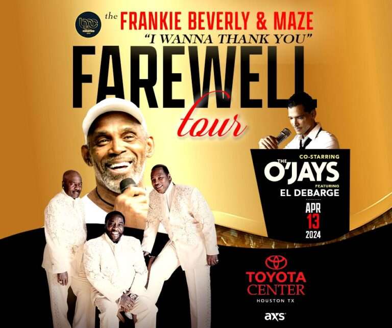 FRANKIE BEVERLY AND MAZE STOPPING BY HOUSTON’S TOYOTA CENTER FOR ‘I WANNA THANK YOU’ FAREWELL TOUR