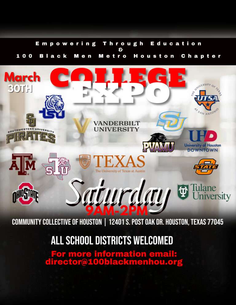 100 Black Men of Metro Houston College Expo | Complimentary Admission – Register Now |Sat., March 30th |9am – 2pm