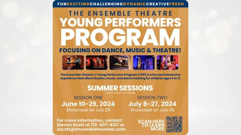 Ensemble Theatre’s Young Performers Program Summer 2024 Offering Top-Quality Training