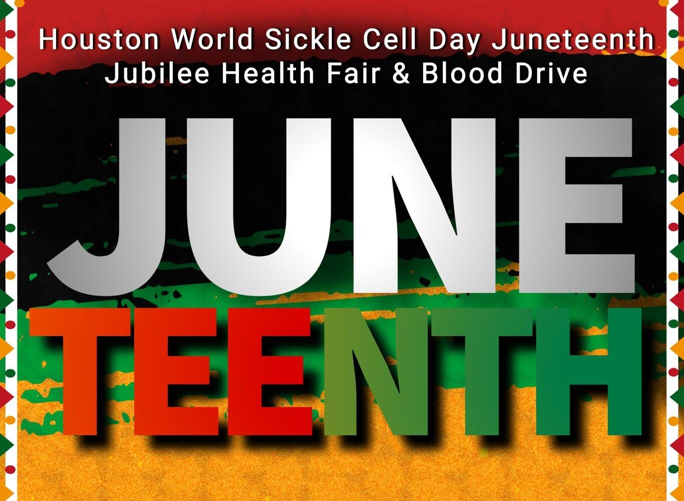 2025 Houston World Sickle Cell Day Juneteenth Jubilee Summit