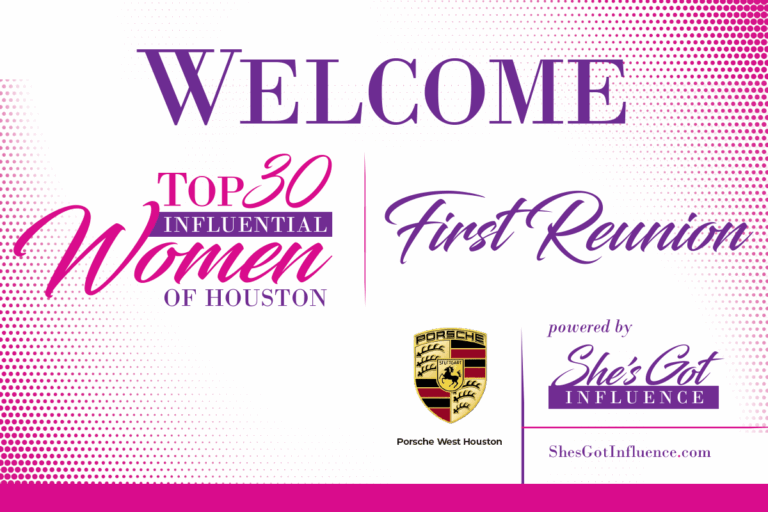The Top 30 Influential Women of Houston All-Classes Reunion